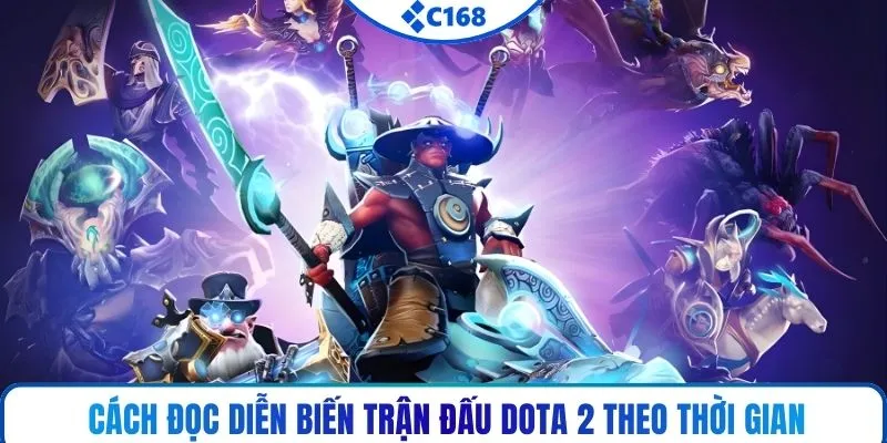 Cách đọc diễn biến trận đấu dota 2 theo thời gian