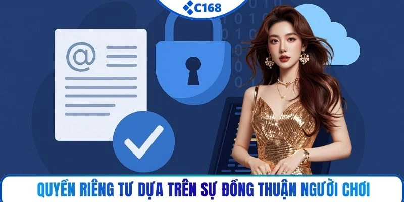 Quyền riêng tư dựa trên sự đồng thuận người chơi